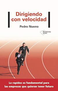 Dirigiendo con velocidad - Pedro Nueno - ebook