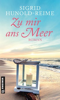 Zu mir ans Meer - Sigrid Hunold-Reime - ebook