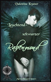 leuchtendschwarzer Rabenmond - Valentina Kramer - ebook