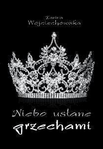 Niebo usłane grzechami - Karina Wojciechowska - ebook