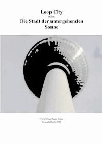 Loop City - Travis Elling - ebook