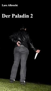 Der Paladin 2 - Lars Albrecht - ebook