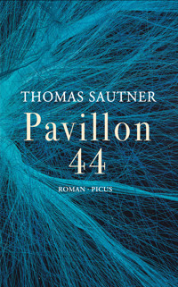 Pavillon 44 - Thomas Sautner - ebook