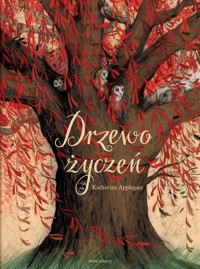 Drzewo życzeń - Applegate Katherine - ebook + audiobook + książka