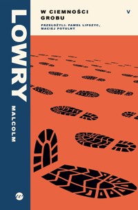 W ciemności grobu - Malcolm Lowry - ebook + książka