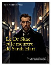 Le Dr Skae et le meurtre de Sarah Hart - Serge Van Den Broucke - ebook