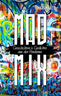 MAD-MIX2: Corona-Shorts - Mari März - ebook