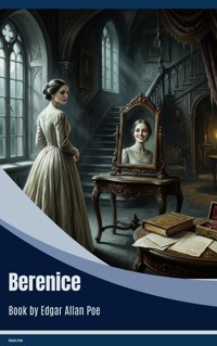 Berenice - Edgar Allan Poe - ebook