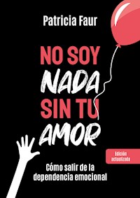 No soy nada sin tu amor - Patricia Faur - ebook