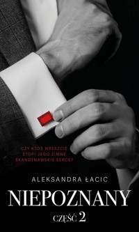 Niepoznany Część 2 - Łacic Aleksandra - książka