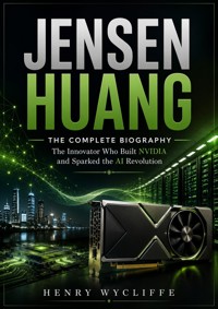 Jensen Huang - Henry Wycliffe - ebook