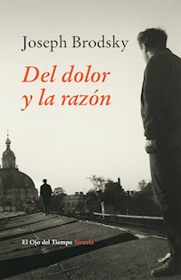 Del dolor y la razón - Joseph Brodsky - ebook