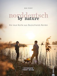 Norddeutsch by Nature - Benjamin Perry - ebook