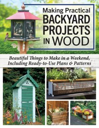 Making Practical Backyard Projects in Wood - Alan Bridgewater - ebook