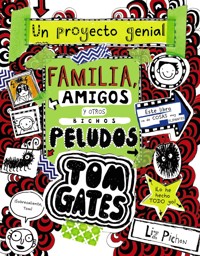 Tom Gates: Familia, amigos y otros bichos peludos - Liz Pichon - ebook