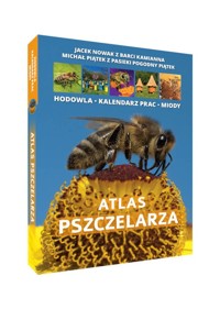 Atlas pszczelarza - Nowak Jacek, Piątek Michał - książka
