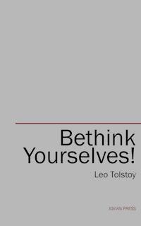 Bethink Yourselves! - Leo Tolstoy - ebook