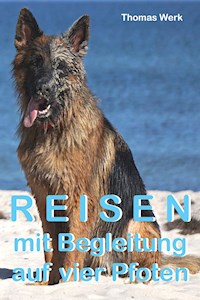 Reisen mit Begleitung auf vier Pfoten - Thomas Werk - ebook