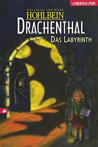 Drachenthal - Das Labyrinth (Bd.2) - Wolfgang Hohlbein - ebook