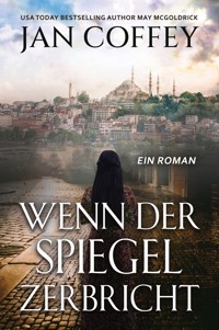 Wenn der Spiegel Zerbricht - Jan Coffey - ebook