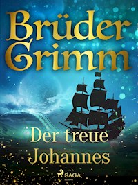 Der treue Johannes - Brüder Grimm - ebook