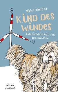 Kind des Windes - Elke Weiler - ebook
