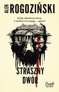 Straszny dwór - Alek Rogoziński - książka