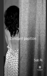 L’instant papillon - Sab Ri - ebook