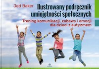 Ilustrowany podręcznik umiejętności społecznych - Jed Baker - książka