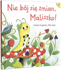 Nie bój się zmian, MaLiszko! - Hughes Hollie - książka
