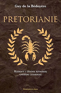 Pretorianie - de la Bedoyere Guy - książka