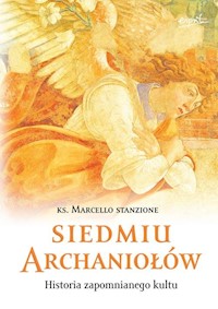 Siedmiu archaniołów - Marcello Stanzione - książka
