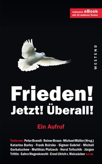 Frieden! Jetzt! Überall! - Michael Muller - ebook