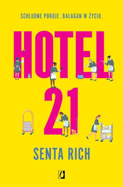 Okładka książki Hotel 21 - Rich Senta