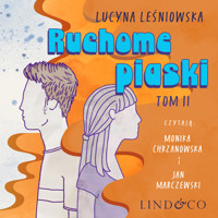 Ruchome piaski. Tom 2 Przygód - Leśniowska Lucyna - audiobook
