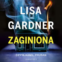 Zaginiona. Cykl z Quincy & Rainie. Tom 1 - Lisa Gardner - ebook + audiobook