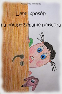 Lenki sposób na powstrzymanie potwora - Katarzyna Michalec - ebook