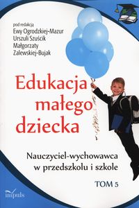Edukacja małego dziecka Tom 5 -  - książka