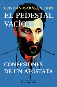 El pedestal vacío - Cristián Warnken - ebook