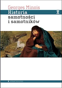 Historia samotności i samotników - Minois Georges - książka