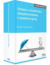 Ustawa o działalności ubezpieczeniowej i reasekuracyjnej Komentarz -  - książka