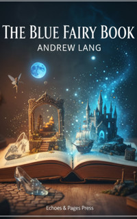 The Blue Fairy Book - Andrew Lang - ebook