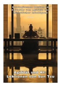 Agilität und KI:  Lektionen von Sun Tzu - Wu Zhang - ebook