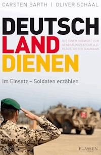 Deutschland dienen - Carsten Barth - ebook