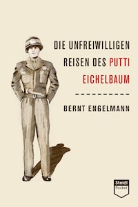 Die unfreiwilligen Reisen des Putti Eichelbaum (Steidl Pocket) - Bernt Engelmann - ebook