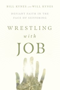 Wrestling with Job - Bill Kynes - ebook