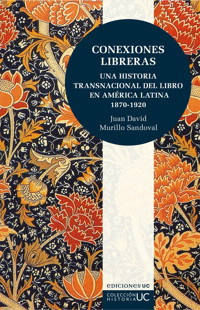 Conexiones libreras - Juan David Murillo Sandoval - ebook