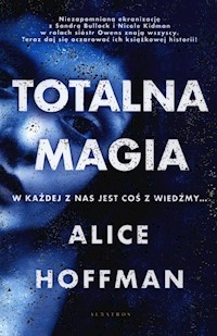 Totalna magia - Alice Hoffman - książka