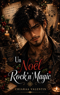 Un Noël Rock'n'Magic - Chiaraa Valentin - ebook