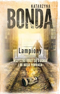 Lampiony - Katarzyna Bonda - ebook + książka